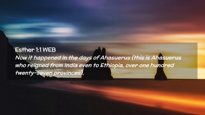 Picture 02 - Esther 1:1 WEB Desktop Wallpaper - Now it happened in the days of Ahasuerus (this is - Desktop Bible Verse Wallpaper