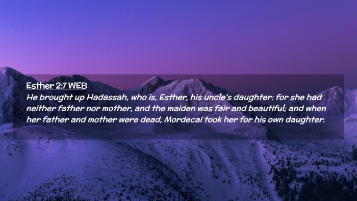 Picture 02 - Esther 2:7 WEB Desktop Wallpaper - He brought up Hadassah, who is, Esther, his - Desktop Bible Verse Wallpaper