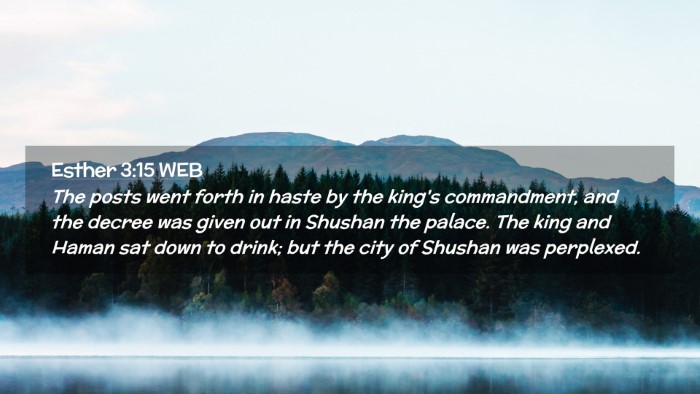 Picture 02 - Esther 3:15 WEB Desktop Wallpaper - The posts went forth in haste by the king's - Desktop Bible Verse Wallpaper