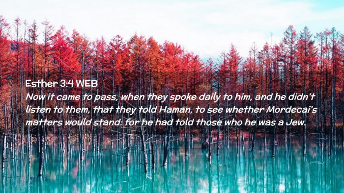 Picture 02 - Esther 3:4 WEB Desktop Wallpaper - Now it came to pass, when they spoke daily to - Desktop Bible Verse Wallpaper