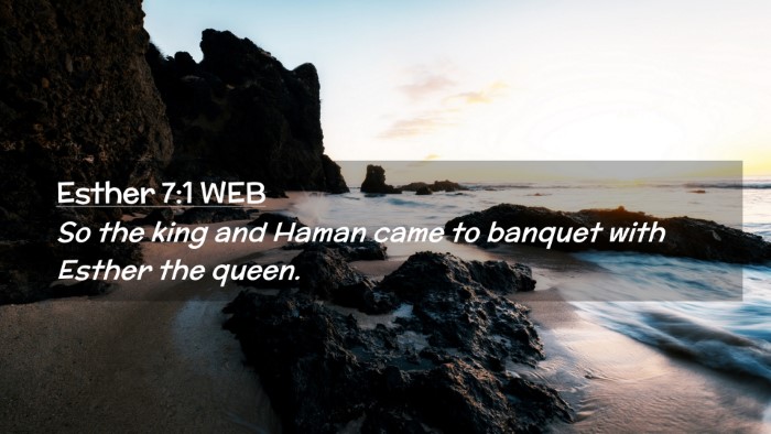 Picture 02 - Esther 7:1 WEB Desktop Wallpaper - So the king and Haman came to banquet with Esther - Desktop Bible Verse Wallpaper
