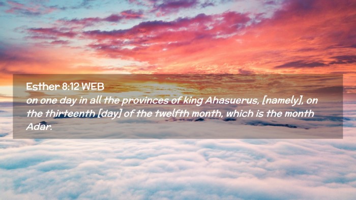 Picture 02 - Esther 8:12 WEB Desktop Wallpaper - on one day in all the provinces of king - Desktop Bible Verse Wallpaper