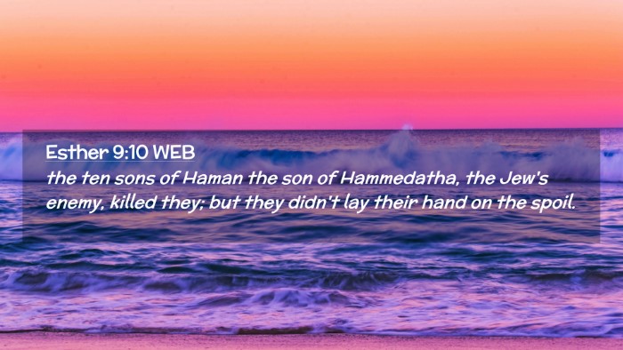 Picture 02 - Esther 9:10 WEB Desktop Wallpaper - the ten sons of Haman the son of Hammedatha, the - Desktop Bible Verse Wallpaper
