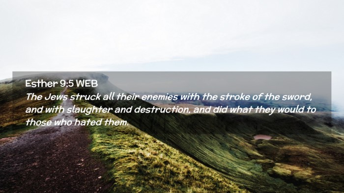 Picture 02 - Esther 9:5 WEB Desktop Wallpaper - The Jews struck all their enemies with the stroke - Desktop Bible Verse Wallpaper