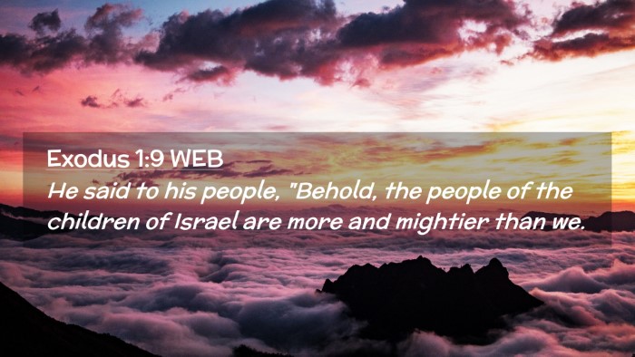 Picture 02 - Exodus 1:9 WEB Desktop Wallpaper - He said to his people, 