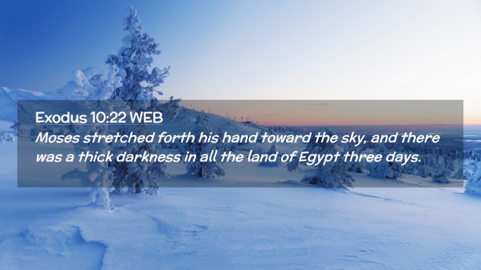 Picture 02 - Exodus 10:22 WEB Desktop Wallpaper - Moses stretched forth his hand toward the sky, - Desktop Bible Verse Wallpaper