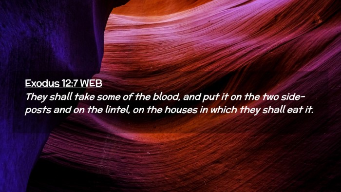 Picture 02 - Exodus 12:7 WEB Desktop Wallpaper - They shall take some of the blood, and put it on - Desktop Bible Verse Wallpaper