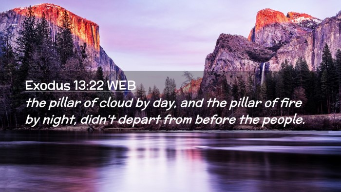 Picture 02 - Exodus 13:22 WEB Desktop Wallpaper - the pillar of cloud by day, and the pillar of - Desktop Bible Verse Wallpaper