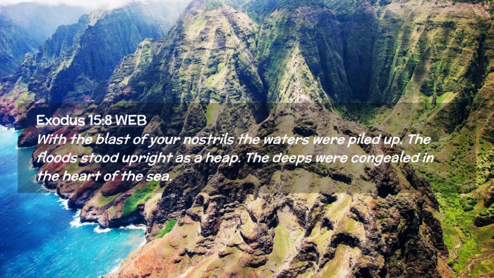 Picture 02 - Exodus 15:8 WEB Desktop Wallpaper - With the blast of your nostrils the waters were - Desktop Bible Verse Wallpaper
