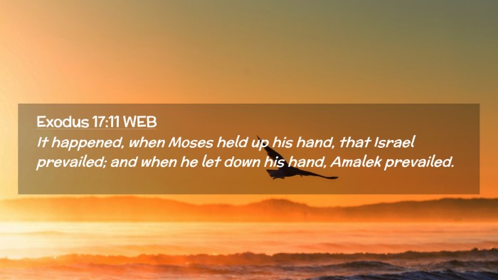 Picture 02 - Exodus 17:11 WEB Desktop Wallpaper - It happened, when Moses held up his hand, that - Desktop Bible Verse Wallpaper