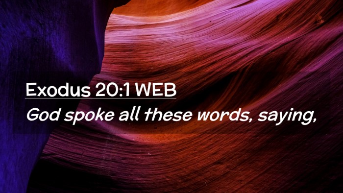 Picture 02 - Exodus 20:1 WEB Desktop Wallpaper - God spoke all these words, - Desktop Bible Verse Wallpaper