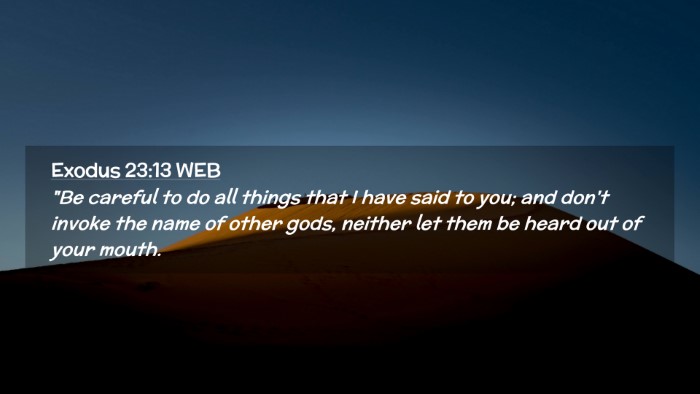 Picture 02 - Exodus 23:13 WEB Desktop Wallpaper - 