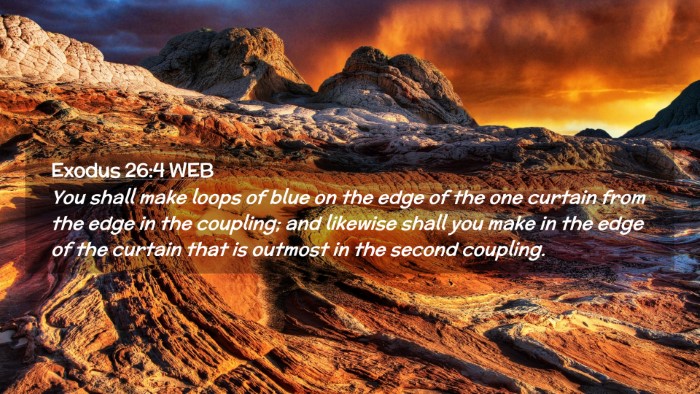 Picture 02 - Exodus 26:4 WEB Desktop Wallpaper - You shall make loops of blue on the edge of the - Desktop Bible Verse Wallpaper