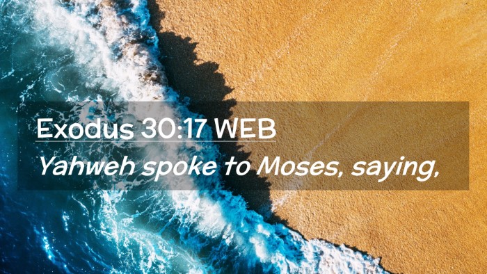 Picture 02 - Exodus 30:17 WEB Desktop Wallpaper - Yahweh spoke to Moses, - Desktop Bible Verse Wallpaper