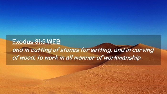 Picture 02 - Exodus 31:5 WEB Desktop Wallpaper - and in cutting of stones for setting, and in - Desktop Bible Verse Wallpaper