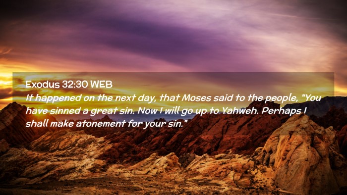 Picture 02 - Exodus 32:30 WEB Desktop Wallpaper - It happened on the next day, that Moses said to - Desktop Bible Verse Wallpaper