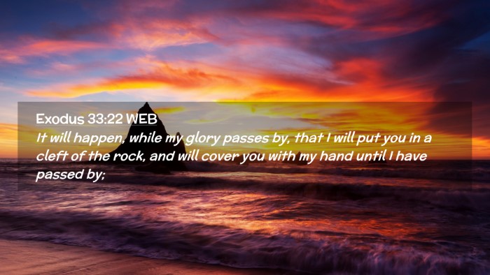 Picture 02 - Exodus 33:22 WEB Desktop Wallpaper - It will happen, while my glory passes by, that I - Desktop Bible Verse Wallpaper
