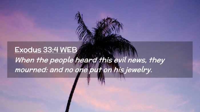 Picture 02 - Exodus 33:4 WEB Desktop Wallpaper - When the people heard this evil news, they - Desktop Bible Verse Wallpaper