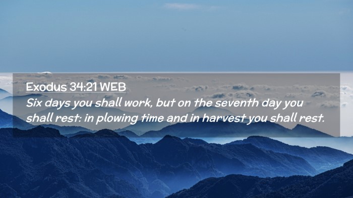 Picture 02 - Exodus 34:21 WEB Desktop Wallpaper - Six days you shall work, but on the seventh day - Desktop Bible Verse Wallpaper