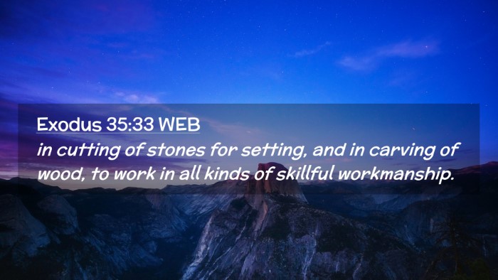 Picture 02 - Exodus 35:33 WEB Desktop Wallpaper - in cutting of stones for setting, and in carving - Desktop Bible Verse Wallpaper