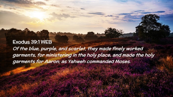 Picture 02 - Exodus 39:1 WEB Desktop Wallpaper - Of the blue, purple, and scarlet, they made - Desktop Bible Verse Wallpaper