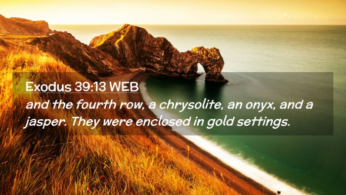 Picture 02 - Exodus 39:13 WEB Desktop Wallpaper - and the fourth row, a chrysolite, an onyx, and a - Desktop Bible Verse Wallpaper