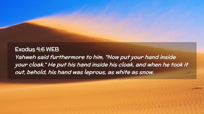 Picture 02 - Exodus 4:6 WEB Desktop Wallpaper - Yahweh said furthermore to him, 
