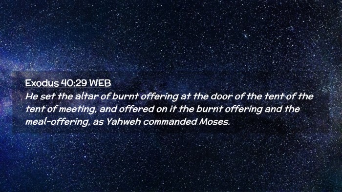 Picture 02 - Exodus 40:29 WEB Desktop Wallpaper - He set the altar of burnt offering at the door of - Desktop Bible Verse Wallpaper