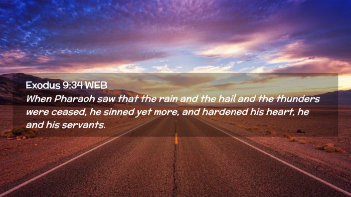 Picture 02 - Exodus 9:34 WEB Desktop Wallpaper - When Pharaoh saw that the rain and the hail and - Desktop Bible Verse Wallpaper
