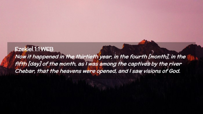 Picture 02 - Ezekiel 1:1 WEB Desktop Wallpaper - Now it happened in the thirtieth year, in the - Desktop Bible Verse Wallpaper