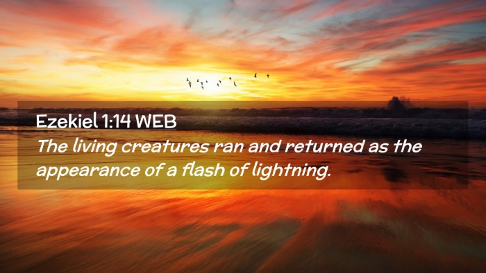 Picture 02 - Ezekiel 1:14 WEB Desktop Wallpaper - The living creatures ran and returned as the - Desktop Bible Verse Wallpaper