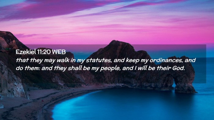 Picture 02 - Ezekiel 11:20 WEB Desktop Wallpaper - that they may walk in my statutes, and keep my - Desktop Bible Verse Wallpaper