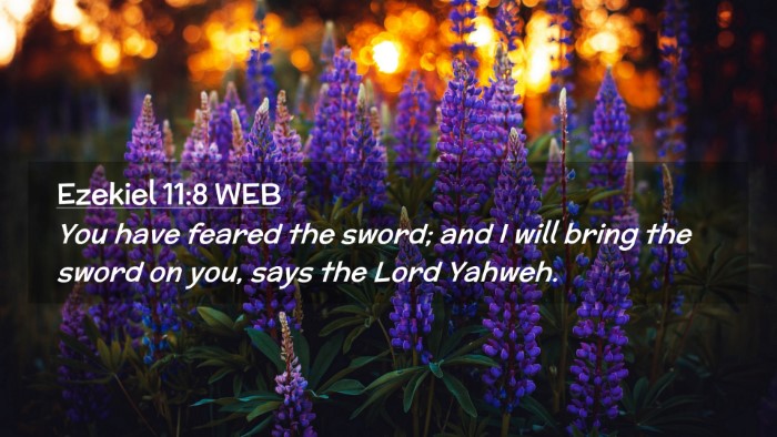 Picture 02 - Ezekiel 11:8 WEB Desktop Wallpaper - You have feared the sword; and I will bring the - Desktop Bible Verse Wallpaper