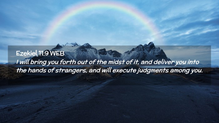 Picture 02 - Ezekiel 11:9 WEB Desktop Wallpaper - I will bring you forth out of the midst of it, - Desktop Bible Verse Wallpaper