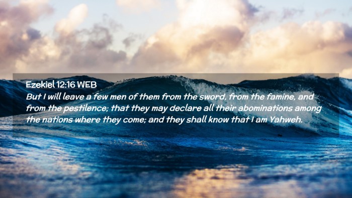 Picture 02 - Ezekiel 12:16 WEB Desktop Wallpaper - But I will leave a few men of them from the - Desktop Bible Verse Wallpaper