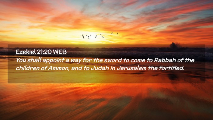 Picture 02 - Ezekiel 21:20 WEB Desktop Wallpaper - You shall appoint a way for the sword to come to - Desktop Bible Verse Wallpaper