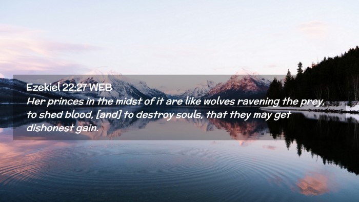 Picture 02 - Ezekiel 22:27 WEB Desktop Wallpaper - Her princes in the midst of it are like wolves - Desktop Bible Verse Wallpaper
