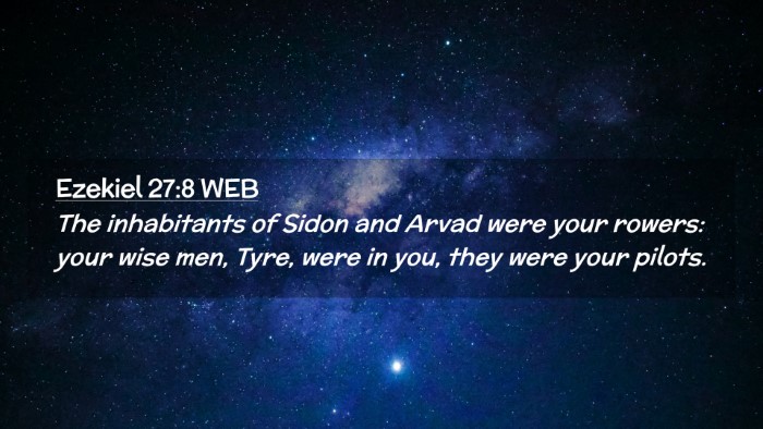 Picture 02 - Ezekiel 27:8 WEB Desktop Wallpaper - The inhabitants of Sidon and Arvad were your - Desktop Bible Verse Wallpaper