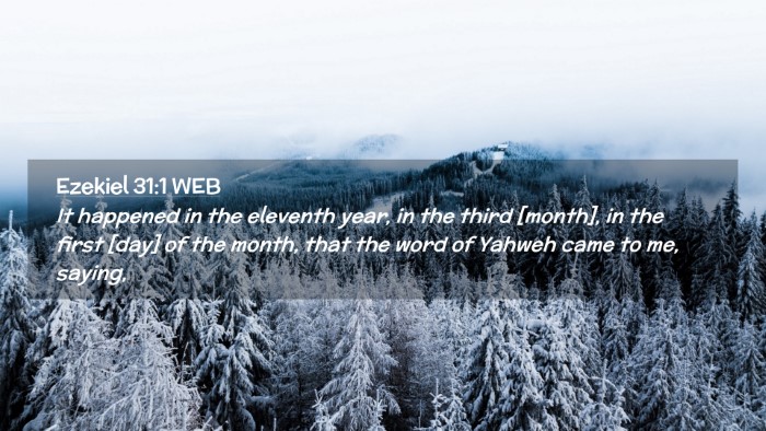 Picture 02 - Ezekiel 31:1 WEB Desktop Wallpaper - It happened in the eleventh year, in the third - Desktop Bible Verse Wallpaper