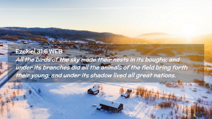 Picture 02 - Ezekiel 31:6 WEB Desktop Wallpaper - All the birds of the sky made their nests in its - Desktop Bible Verse Wallpaper