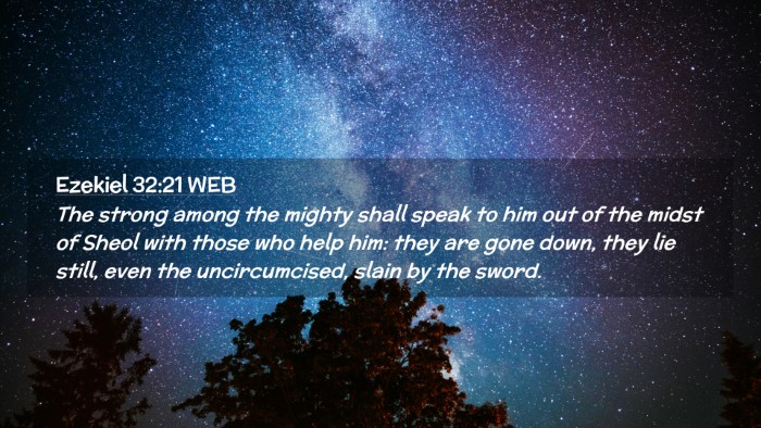 Picture 02 - Ezekiel 32:21 WEB Desktop Wallpaper - The strong among the mighty shall speak to him - Desktop Bible Verse Wallpaper