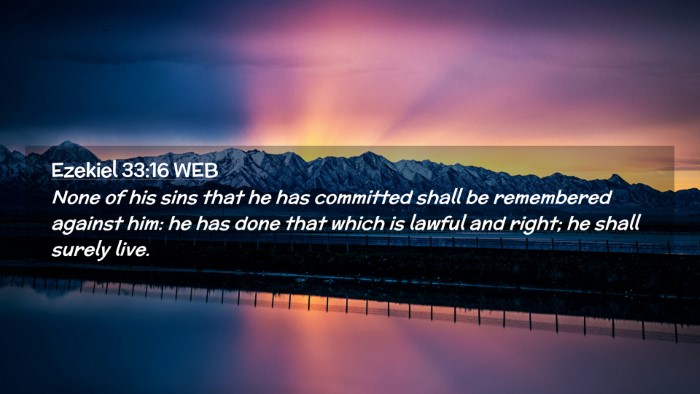 Picture 02 - Ezekiel 33:16 WEB Desktop Wallpaper - None of his sins that he has committed shall be - Desktop Bible Verse Wallpaper