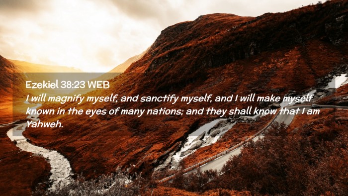 Picture 02 - Ezekiel 38:23 WEB Desktop Wallpaper - I will magnify myself, and sanctify myself, and I - Desktop Bible Verse Wallpaper
