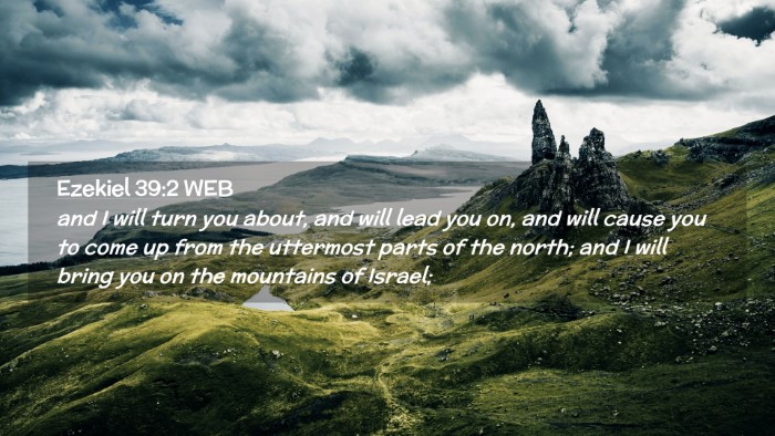 Picture 02 - Ezekiel 39:2 WEB Desktop Wallpaper - and I will turn you about, and will lead you on, - Desktop Bible Verse Wallpaper