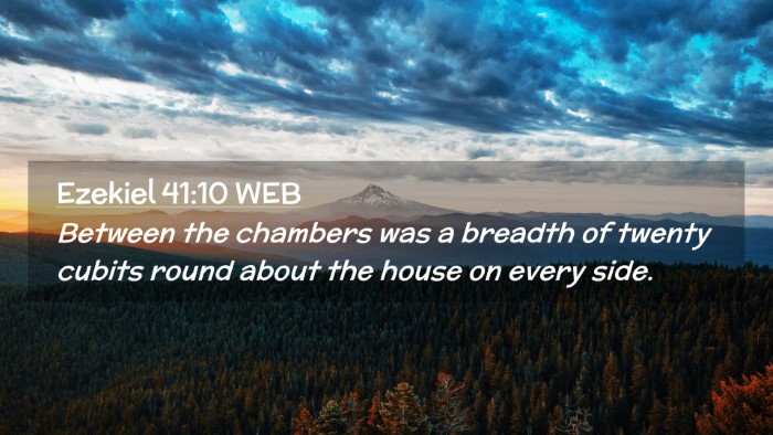 Picture 02 - Ezekiel 41:10 WEB Desktop Wallpaper - Between the chambers was a breadth of twenty - Desktop Bible Verse Wallpaper