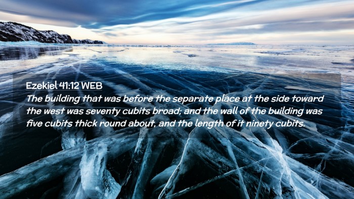 Picture 02 - Ezekiel 41:12 WEB Desktop Wallpaper - The building that was before the separate place - Desktop Bible Verse Wallpaper