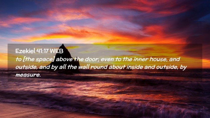 Picture 02 - Ezekiel 41:17 WEB Desktop Wallpaper - to [the space] above the door, even to the inner - Desktop Bible Verse Wallpaper