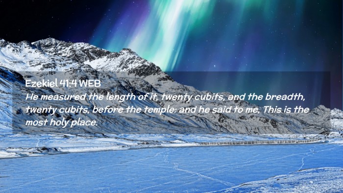 Picture 02 - Ezekiel 41:4 WEB Desktop Wallpaper - He measured the length of it, twenty cubits, and - Desktop Bible Verse Wallpaper