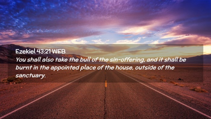 Picture 02 - Ezekiel 43:21 WEB Desktop Wallpaper - You shall also take the bull of the sin-offering, - Desktop Bible Verse Wallpaper