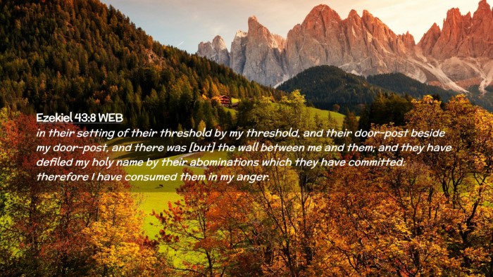 Picture 02 - Ezekiel 43:8 WEB Desktop Wallpaper - in their setting of their threshold by my - Desktop Bible Verse Wallpaper